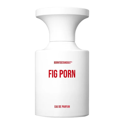Borntostandout Fig Porn EDP 50ML